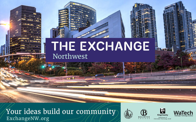 Image of Bellevue downtown street and skyline with text saying The Exchange Northwest - Your Ideas Build Our Community