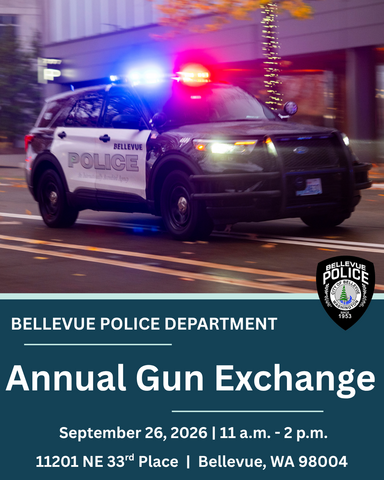 Bellevue Police Department graphic promoting its Annual Gun Exchange on September 26, 2026, from 11 a.m. to 2 p.m. at 11201 NE 33rd Place in Bellevue. A police vehicle with emergency lights is pictured.