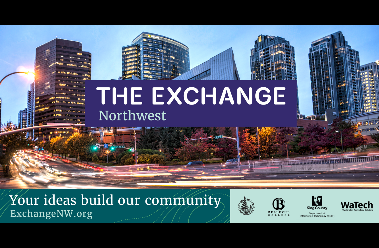 Image of Bellevue downtown street and skyline with text saying The Exchange Northwest - Your Ideas Build Our Community
