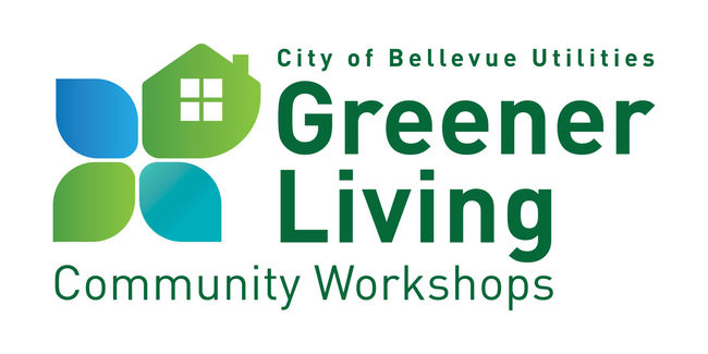 Bellevue Utilities Greener Living Community Workshops