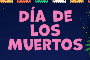 text reads "Día de los Muertos"