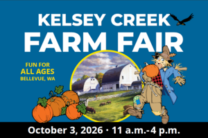 Kelsey Creek Farm Fair October 3, 2026 11am-4pm